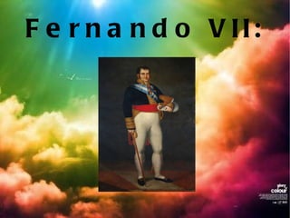 Fernando VII: 
