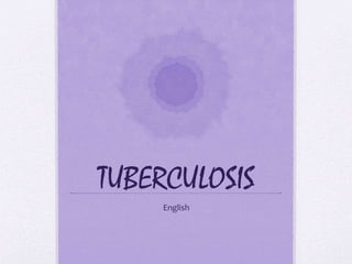 TUBERCULOSIS
English
 