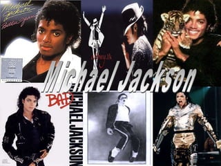   Michael Jackson 