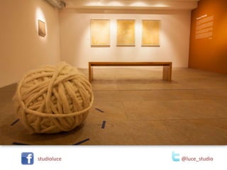 studioluce @luce_studio
 