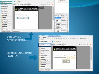 CREAMOS UN
SEGUNDO TEXTVIEW
CREAMOS UN SEGUNDO
PLAIN TEXT