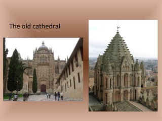 The old cathedral “ La torre  del Gallo” 