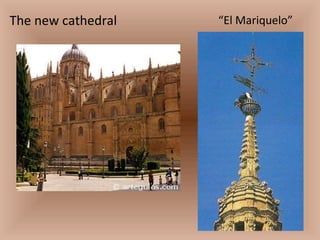 The new cathedral “ El Mariquelo” 