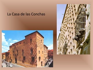 La Casa de las Conchas 