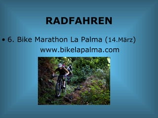 RADFAHREN 6. Bike Marathon La Palma ( 14.März ) www.bikelapalma.com 