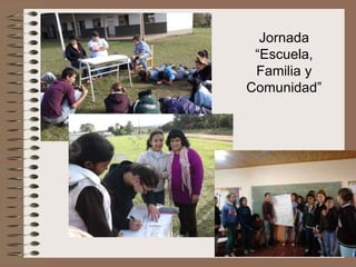 Jornada
“Escuela,
Familia y
Comunidad”

 