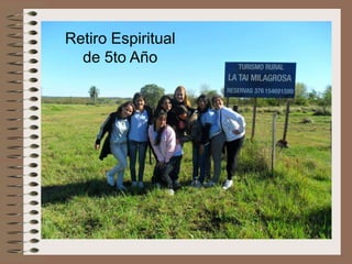 Retiro Espiritual
de 5to Año

 