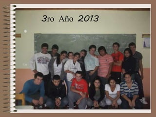 3ro Año 2013

 
