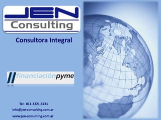 Consultora Integral
info@jen-consulting.com.ar
www.jen-consulting.com.ar
Tel: 011-3221-4721
 