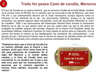 Trails for peace Cami de cavalls, Menorca
El Camí de Cavalls es un camino histórico que se remonta a finales de la Edad Me...
