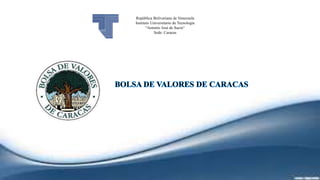 República Bolivariana de Venezuela
Instituto Universitario de Tecnología
“Antonio José de Sucre“
Sede: Caracas
 
