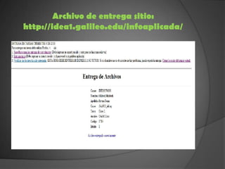 Archivo de entrega sitio:http://idea1.galileo.edu/infoaplicada/