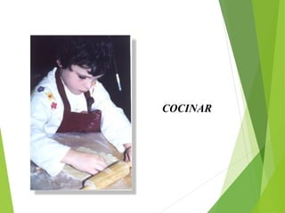 COCINAR
 