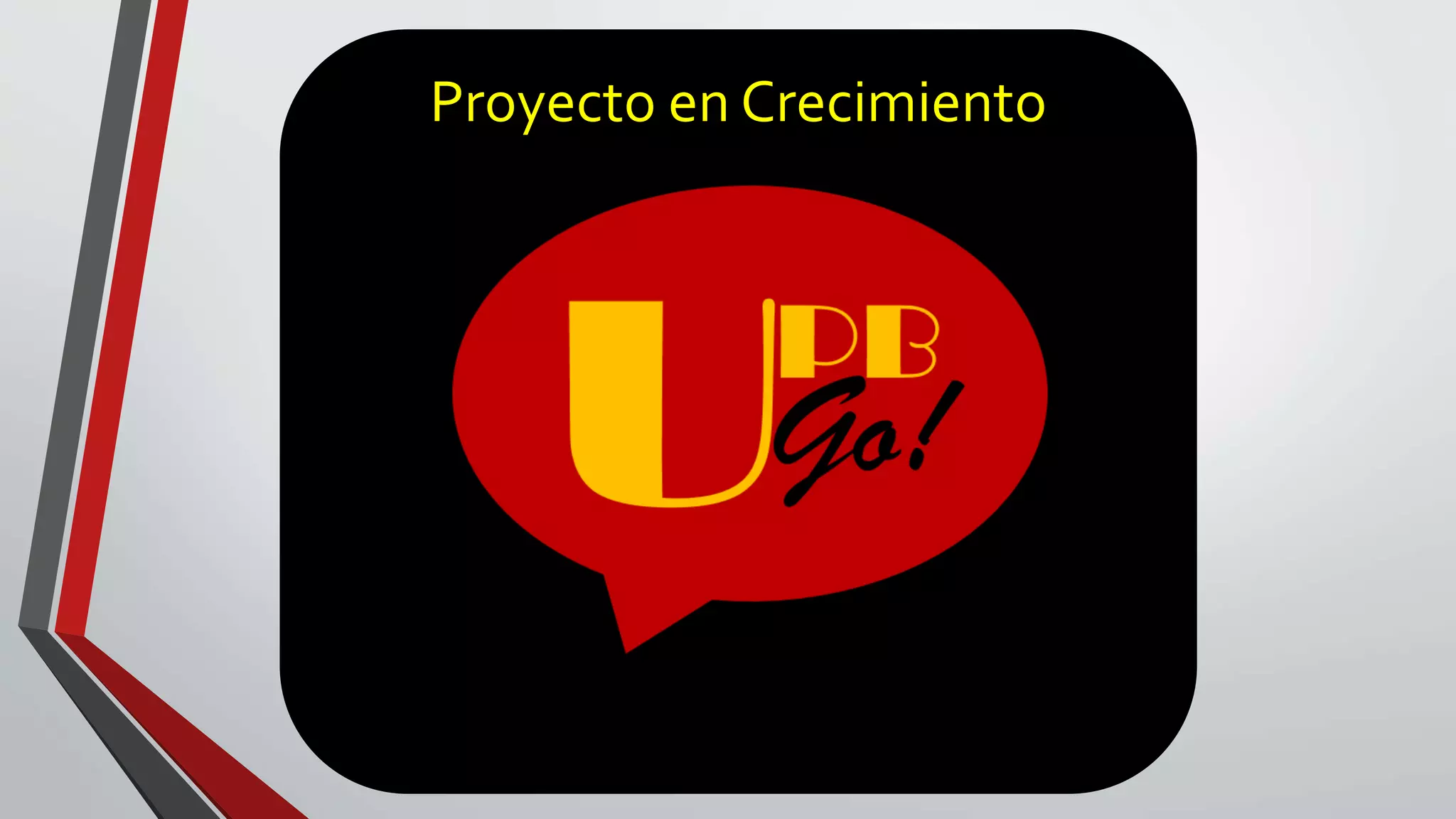 Proyecto en Crecimiento 
 