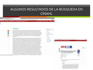 ALGUNOS RESULTADOS DE LA BÚSQUEDA EN
CINAHL
 