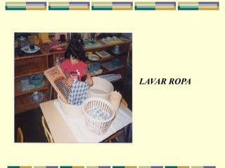 LAVAR ROPA
 