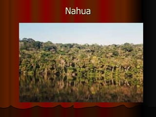 Nahua 