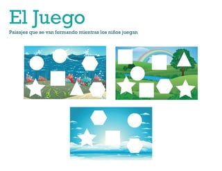 El Juego

Paisajes que se van formando mientras los niños juegan

 