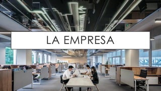 LA EMPRESA
 