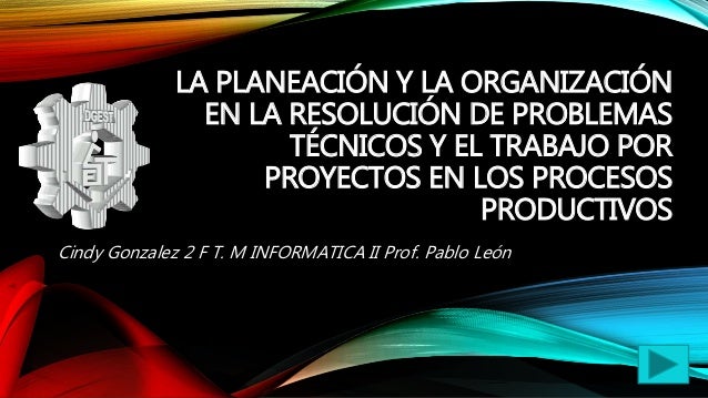 La planeación y la organización en la resolución de