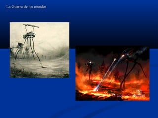 La Guerra de los mundosLa Guerra de los mundos
 
