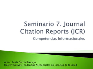 Competencias Informacionales

Autor: Paula García Bermejo
Máster “Nuevas Tendencias Asistenciales en Ciencias de la Salud

 