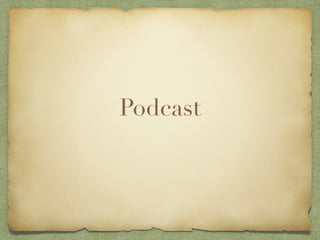 Podcast
 