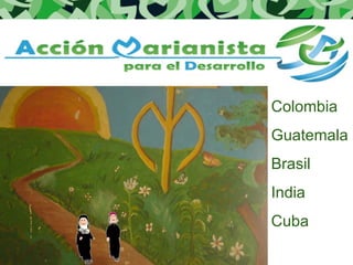 Colombia Guatemala Brasil India Cuba 