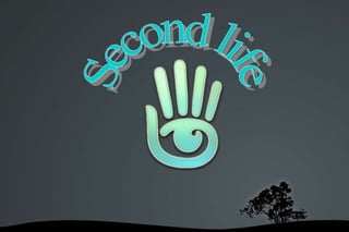 Second life 