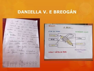 DANIELLA V. E BREOGÁN