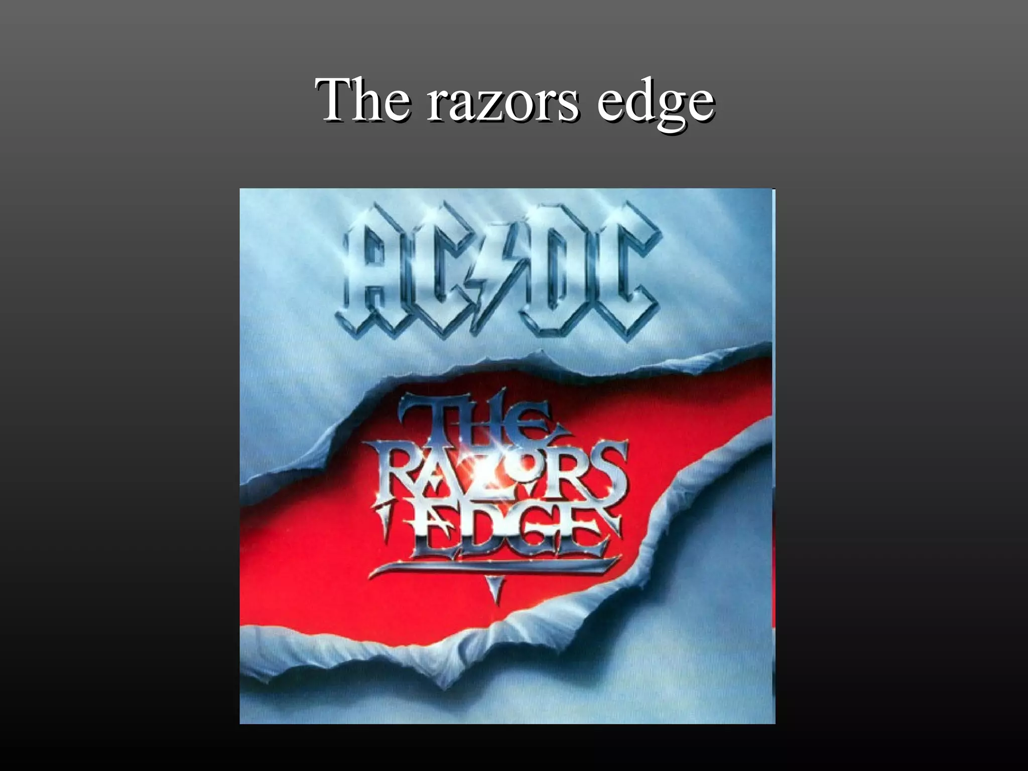 The razors edge 