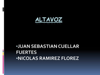 ALTAVOZ ,[object Object]