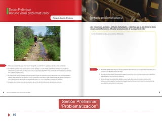 19
Sesión Preliminar
“Problematización”
 