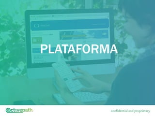 PLATAFORMA
 