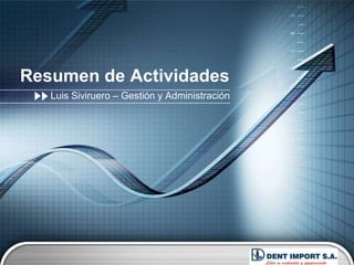 Resumen de Actividades Luis Siviruero– Gestión y Administración 