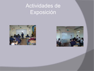 Actividades de Exposición 