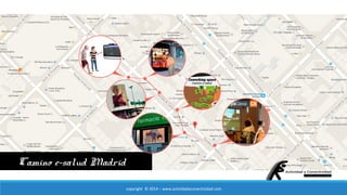 copyright © 2014 – www.actividadyconectividad.com 
Camino e-salud Madrid 
 