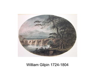 William Gilpin 1724-1804
 
