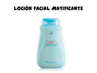 LOCIÓN FACIAL MATIFICANTE