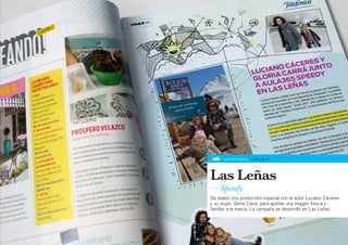 ADVERTORIAL » OHLALÁ




Las Leñas
—Speedy
Se realizó una producción especial con el actor Luciano Cáceres
y su mujer, Gloria Carra, para aportar una imagen fresca y
familiar a la marca. La campaña se desarrolló en Las Leñas.
 