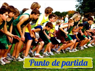 Punto de partida

 