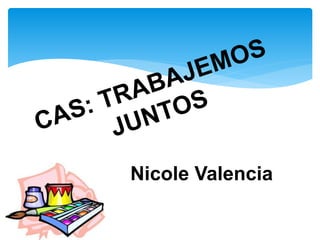 Nicole Valencia
 