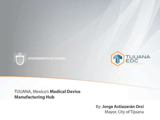 Tijuana Medical Device Industry