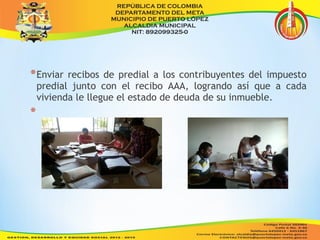 *Enviar recibos de predial a los contribuyentes del impuesto 
predial junto con el recibo AAA, logrando así que a cada 
vivienda le llegue el estado de deuda de su inmueble. 
* 
 