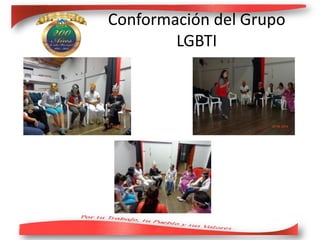 Conformación del Grupo
LGBTI
 