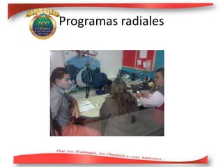 Programas radiales
 