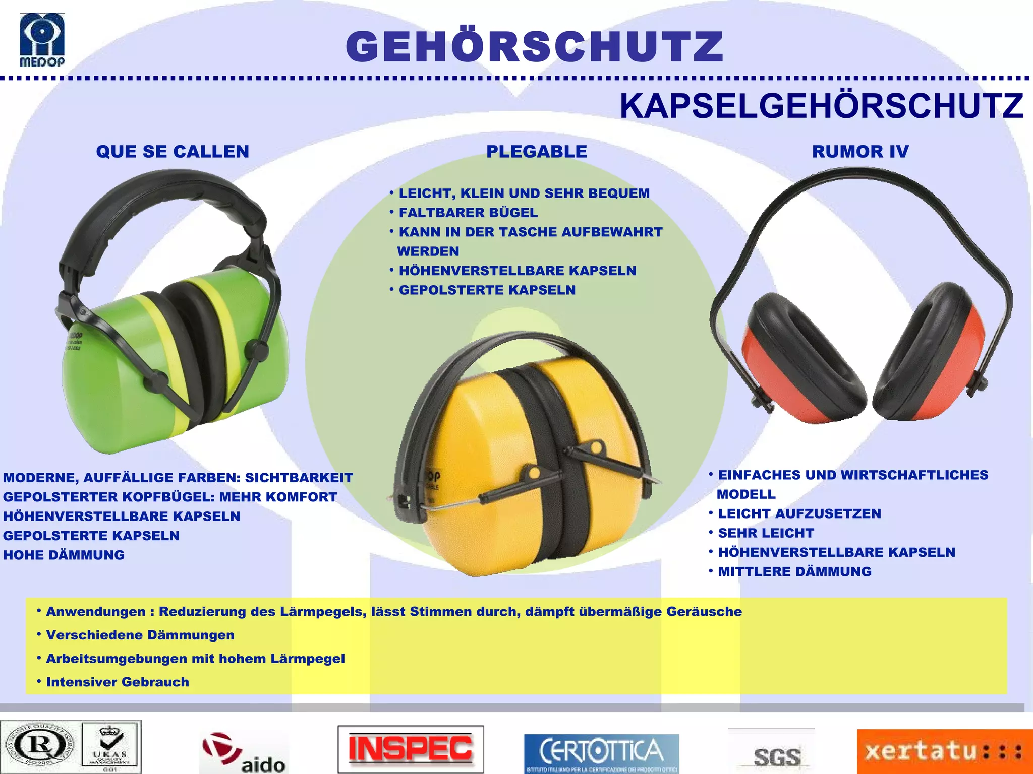 Anwendungen : Reduzierung des Lärmpegels, lässt Stimmen durch, dämpft übermäßige Geräusche Verschiedene Dämmungen Arbeitsumgebungen mit hohem Lärmpegel Intensiver Gebrauch MODERNE, AUFFÄLLIGE FARBEN: SICHTBARKEIT GEPOLSTERTER KOPFBÜGEL: MEHR KOMFORT HÖHENVERSTELLBARE KAPSELN GEPOLSTERTE KAPSELN HOHE DÄMMUNG KAPSELGEHÖRSCHUTZ QUE SE CALLEN PLEGABLE  RUMOR IV GEHÖRSCHUTZ LEICHT, KLEIN UND SEHR BEQUEM FALTBARER BÜGEL KANN IN DER TASCHE AUFBEWAHRT  WERDEN HÖHENVERSTELLBARE KAPSELN GEPOLSTERTE KAPSELN EINFACHES UND WIRTSCHAFTLICHES  MODELL LEICHT AUFZUSETZEN SEHR LEICHT HÖHENVERSTELLBARE KAPSELN MITTLERE DÄMMUNG 