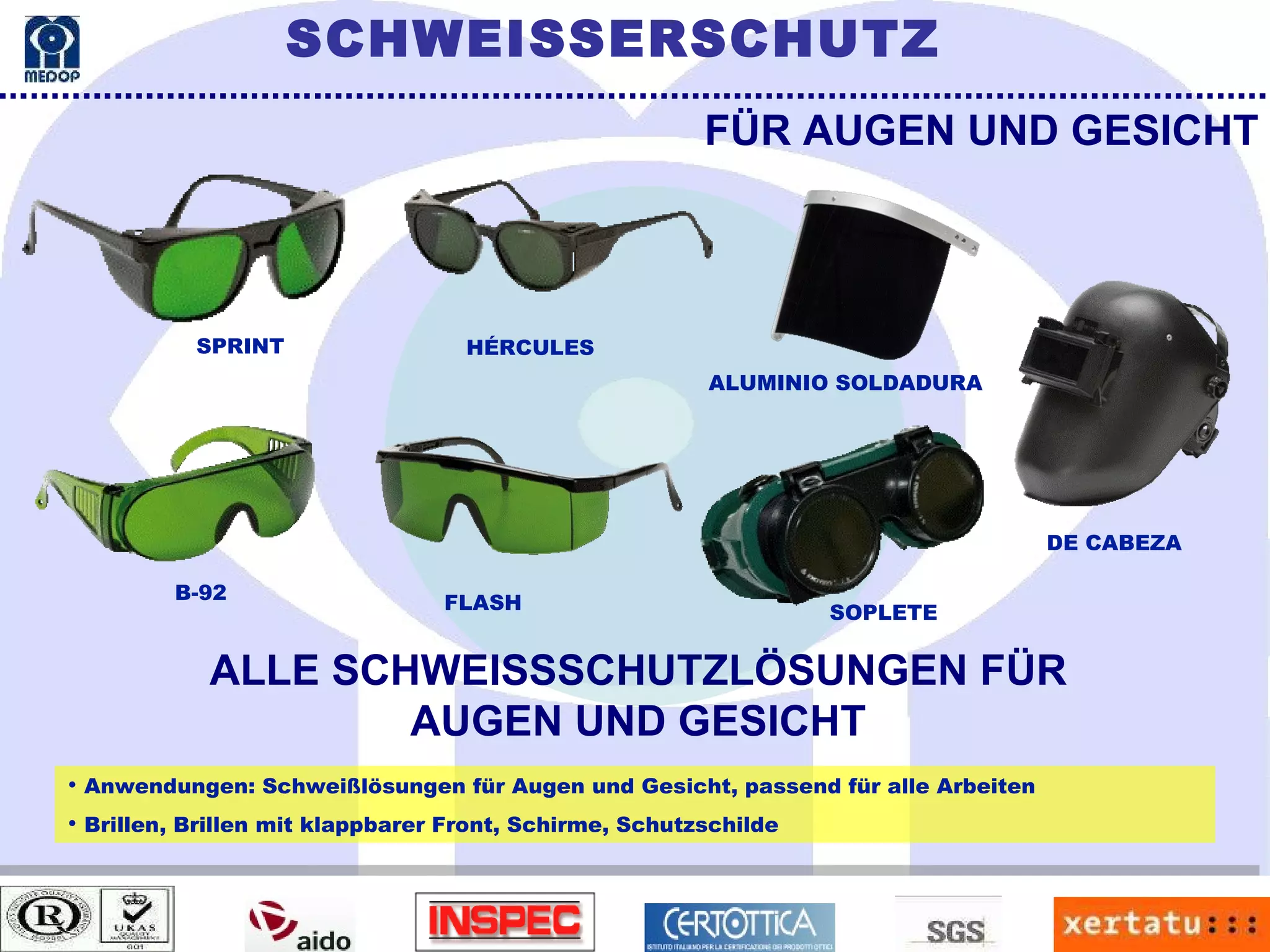 Anwendungen: Schweißlösungen für Augen und Gesicht, passend für alle Arbeiten Brillen, Brillen mit klappbarer Front, Schirme, Schutzschilde FÜR AUGEN UND GESICHT SPRINT HÉRCULES B-92  FLASH  ALUMINIO SOLDADURA  SOPLETE  DE CABEZA  ALLE SCHWEISSSCHUTZLÖSUNGEN FÜR AUGEN UND GESICHT SCHWEISSERSCHUTZ 