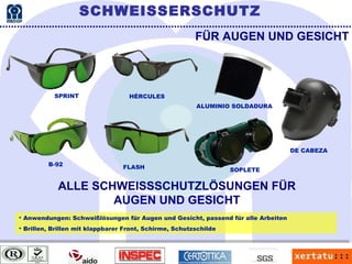 Anwendungen: Schweißlösungen für Augen und Gesicht, passend für alle Arbeiten Brillen, Brillen mit klappbarer Front, Schirme, Schutzschilde FÜR AUGEN UND GESICHT SPRINT HÉRCULES B-92  FLASH  ALUMINIO SOLDADURA  SOPLETE  DE CABEZA  ALLE SCHWEISSSCHUTZLÖSUNGEN FÜR AUGEN UND GESICHT SCHWEISSERSCHUTZ 