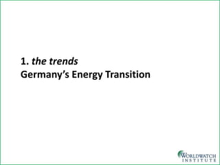 1. the trends Germany’s Energy Transition 
 